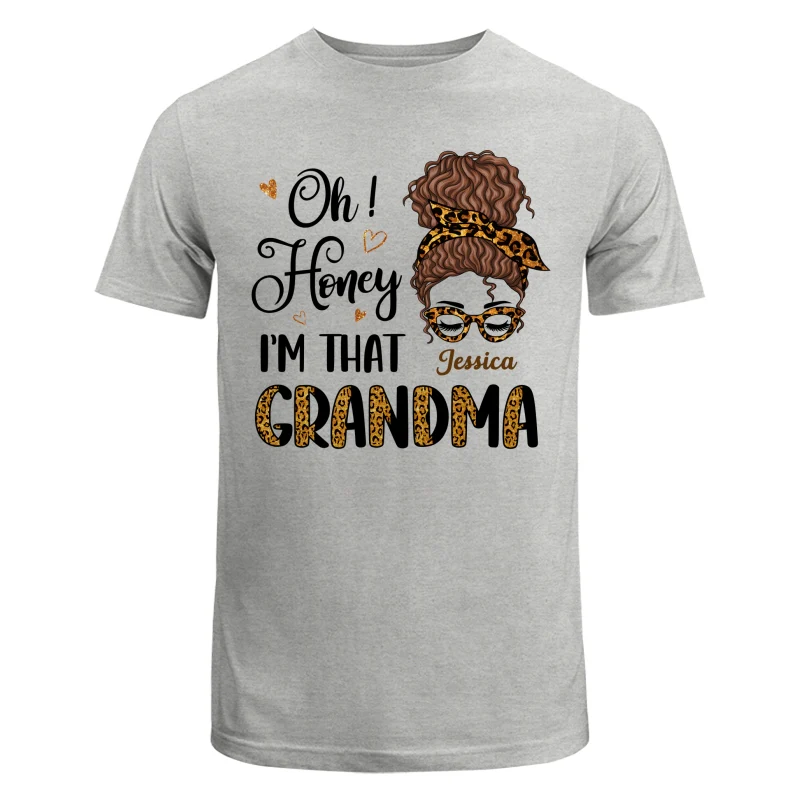 Oh Honey I Am That Grandma Leopard Personalized Shirt - Image 6