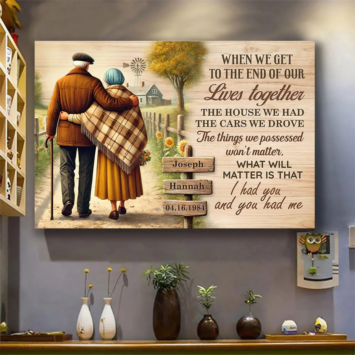 Old Couple When We Get To The End Of Our Lives Farmhouse Personalized Poster, Anniversary Gift for him, Gift for her - Image 5