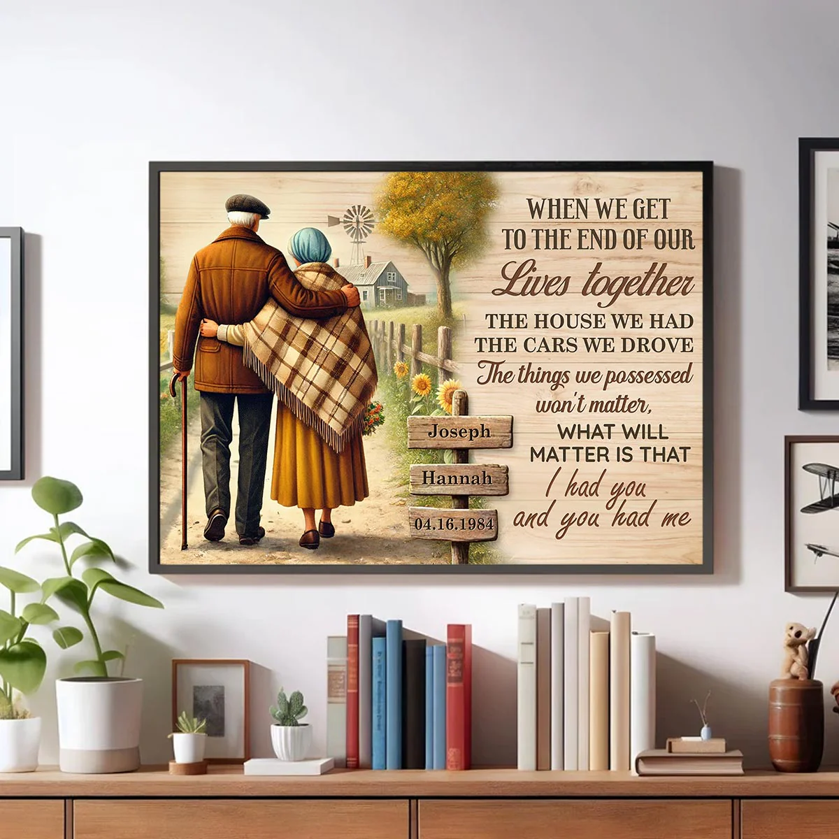 Old Couple When We Get To The End Of Our Lives Farmhouse Personalized Poster, Anniversary Gift for him, Gift for her - Image 7