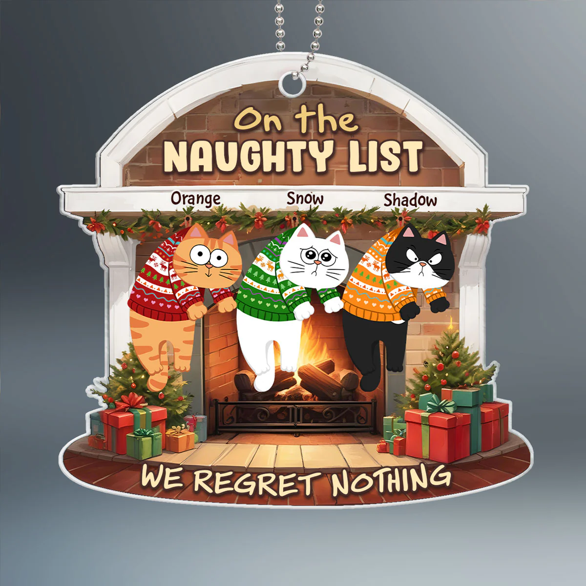On The Naughty List We Regret Nothing Funny Cat Personalized Acrylic Ornament - Image 2