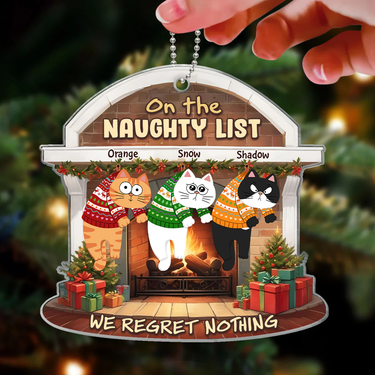 On The Naughty List We Regret Nothing Funny Cat Personalized Acrylic Ornament - Image 3