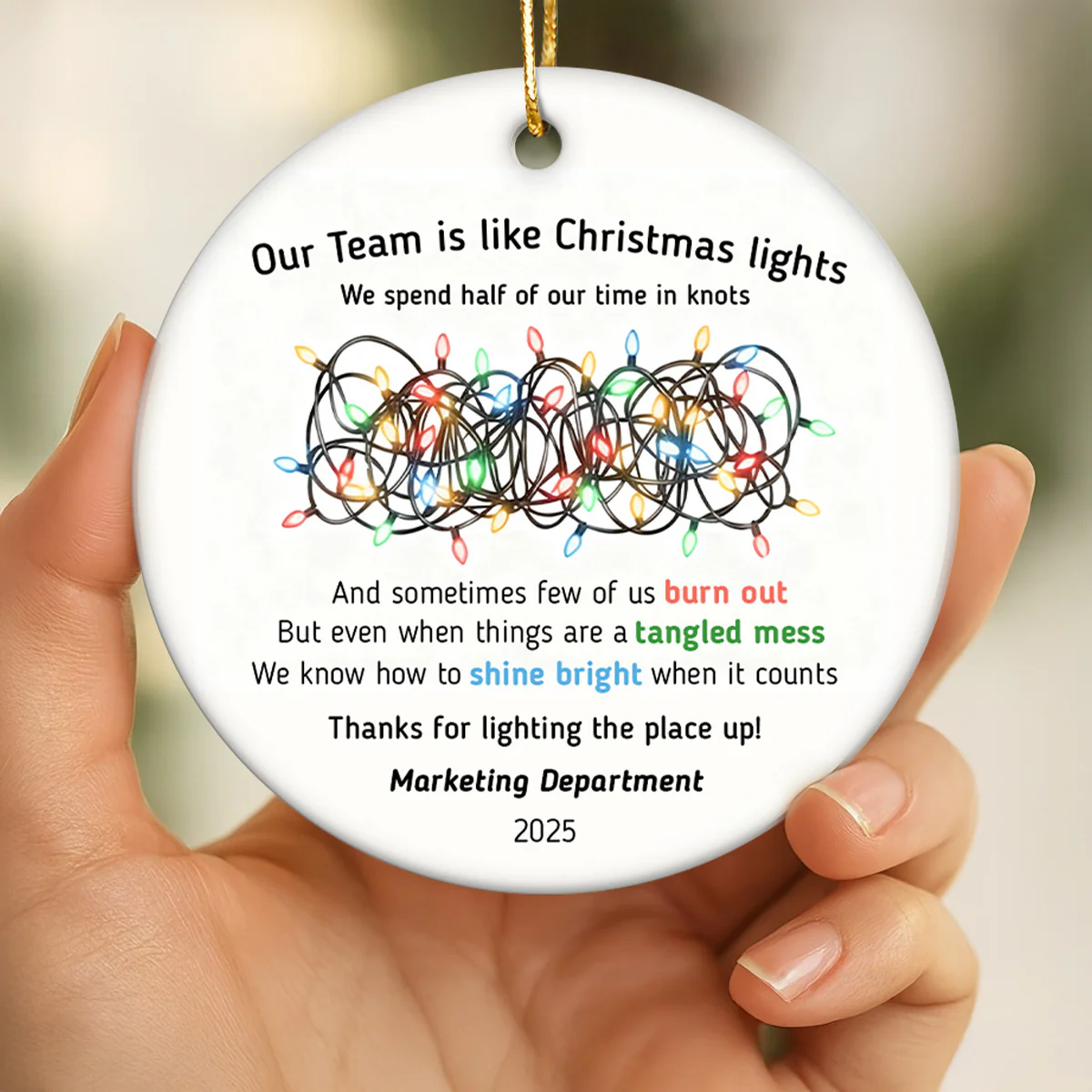 Our Team Is Like Christmas Light - Personalized Ceramic Ornament - Funny Employees Gift from Boss, Team Appreciation, Gifts for Staff - Image 6