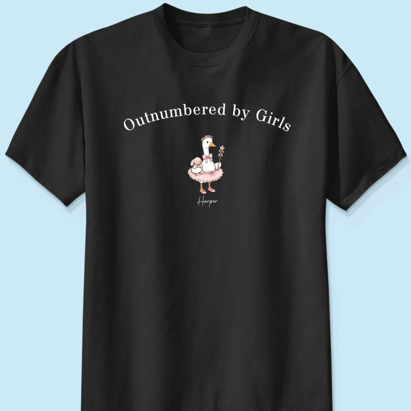 Outnumbered By Girls Cute Goose - Personalized Shirt - Father's Day Gift For Husband, Girl Dad - Image 7