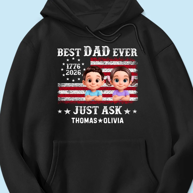 Patriotic Best Dad Ever Just Ask - Personalized Shirt - Father's Day Gift, America 250th Anniversary, 1776 - 2026 - Image 15