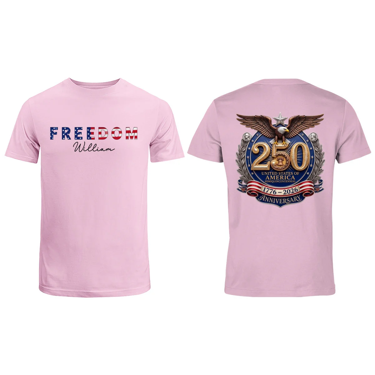 Patriotic Freedom Custom Name - Personalized Shirt - United States 250th Anniversary USA Patriotic - Image 7