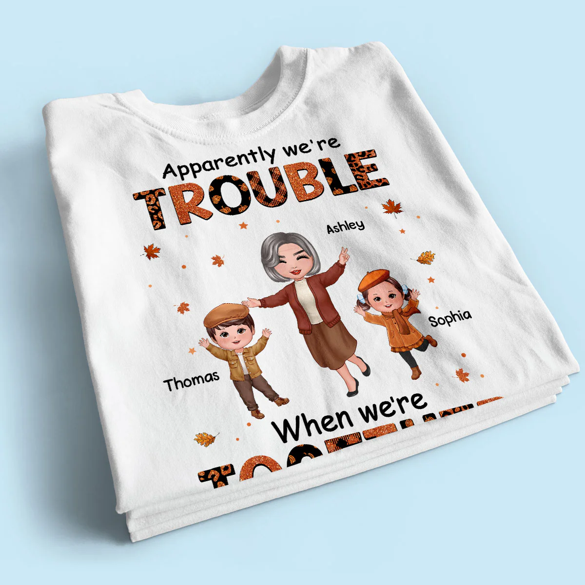 Patterns Fall Season Happy Doll Grandma Mom And Kids Trouble Together Personalized Shirt - Image 2
