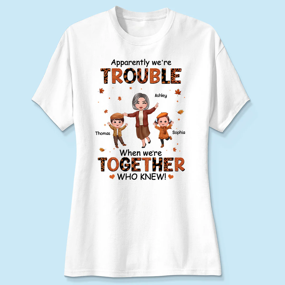 Patterns Fall Season Happy Doll Grandma Mom And Kids Trouble Together Personalized Shirt - Image 4