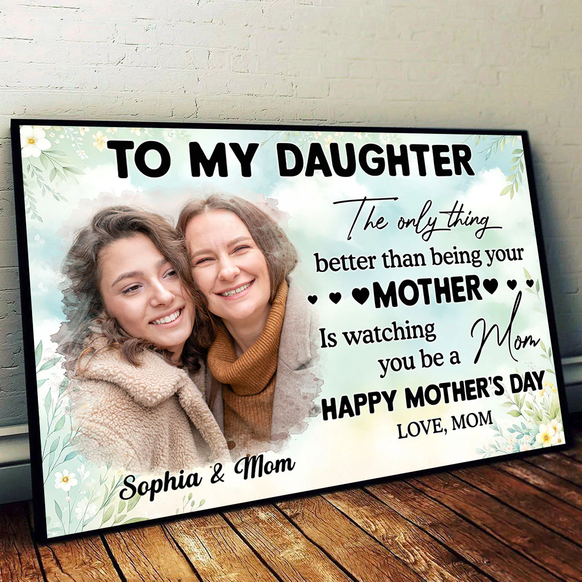 Photo Upload To My Daughter From Mom Happy Mother's Day Personalized Poster, Gift For Daughter - Image 3