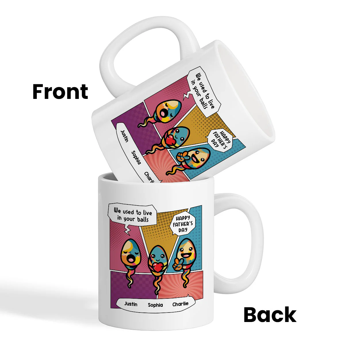 Pop Art We Used To Live In Your Balls Personalized Mug - Image 5