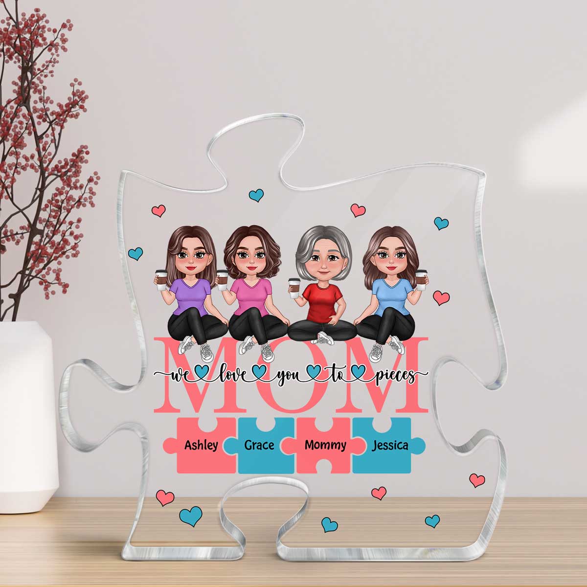 Pretty Doll Mom We Love You To Pieces Personalized Acrylic Puzzle Plaque