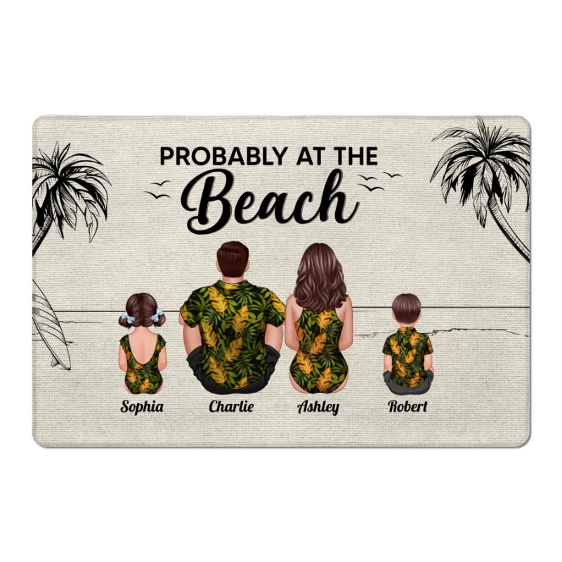 Probably At The Beach Back View Family Beach House Decor Personalized Doormat - Image 5