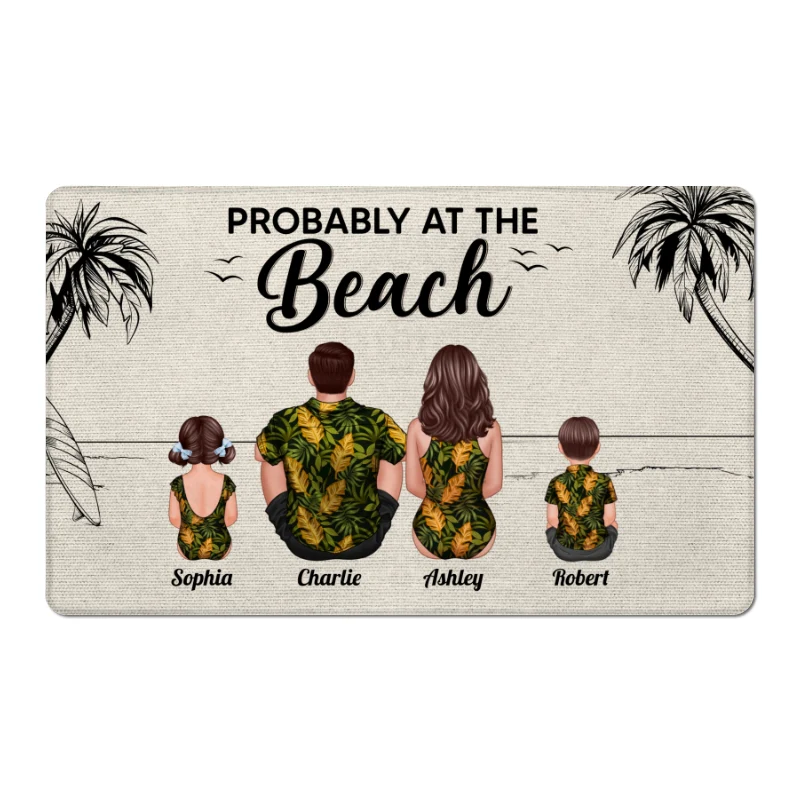 Probably At The Beach Back View Family Beach House Decor Personalized Doormat - Image 6