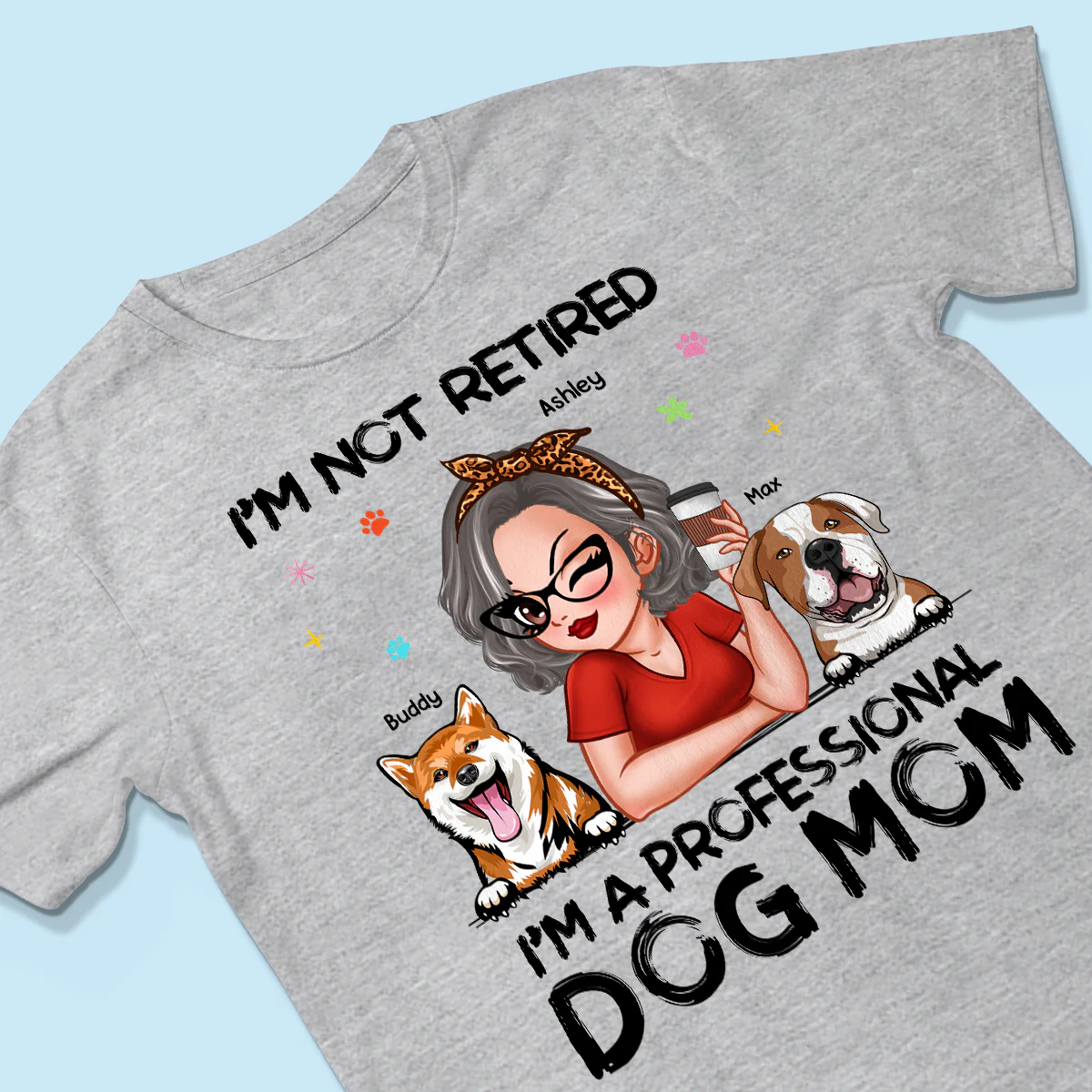Professional Dog Mom, Retirement Gift For Dog Lovers Personalized Shirt - Image 3