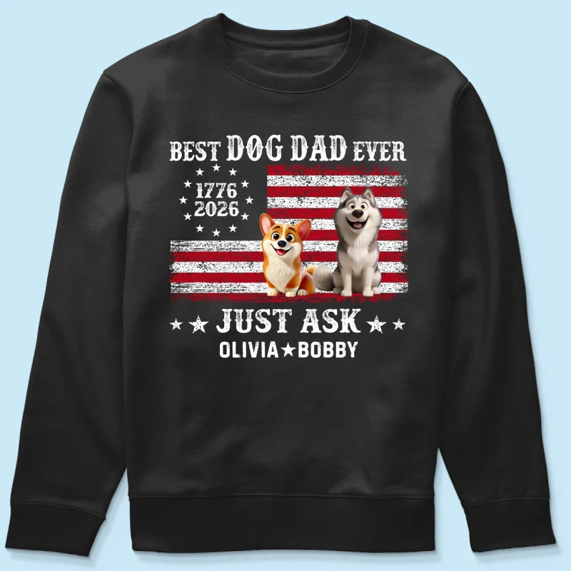 Proud Best Dog Dad Ever Nation Flag 250th Anniversary - Personalized Shirt - Father's Day Gift For Dog Dad, Dog Lovers - Image 20