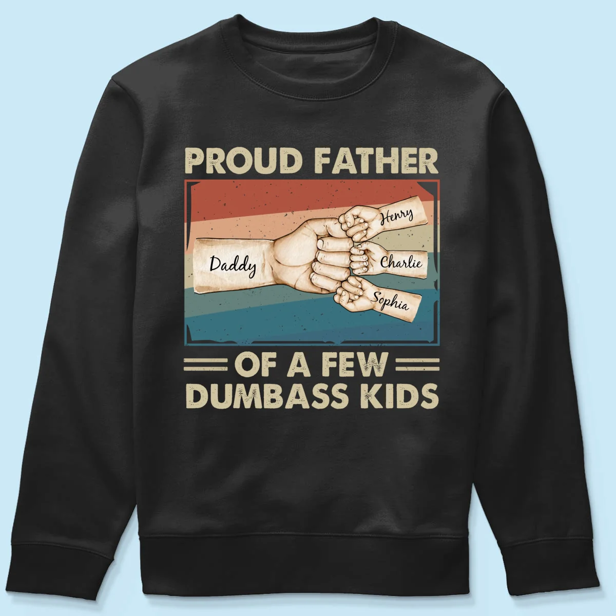 Proud Father Of A Few Dumbass Kids Funny Personalized Shirt, Gift For Dad - Image 12