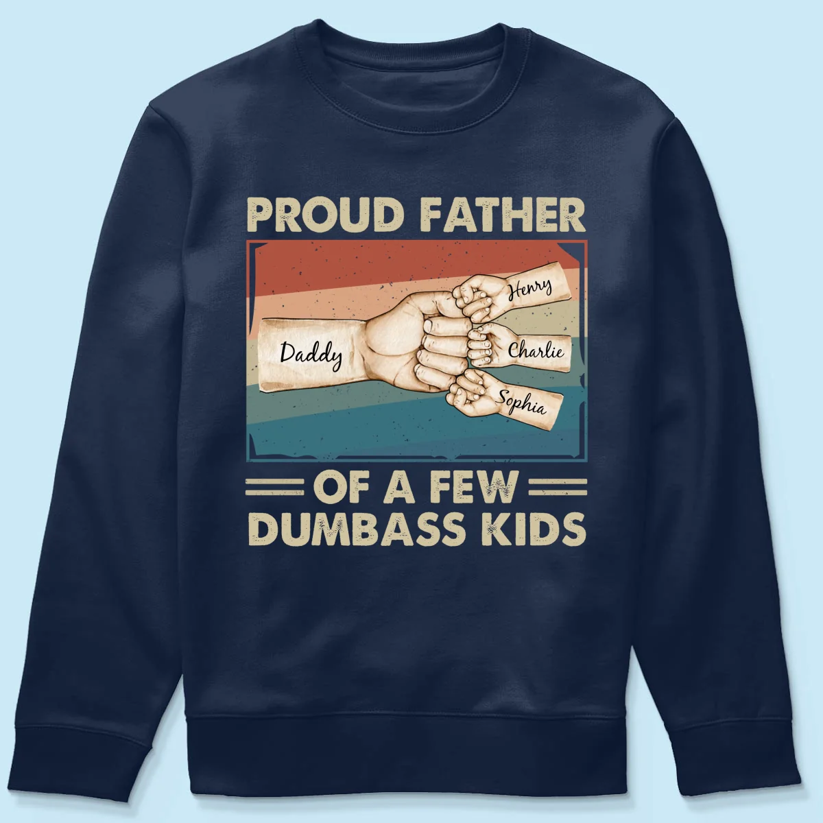 Proud Father Of A Few Dumbass Kids Funny Personalized Shirt, Gift For Dad - Image 13