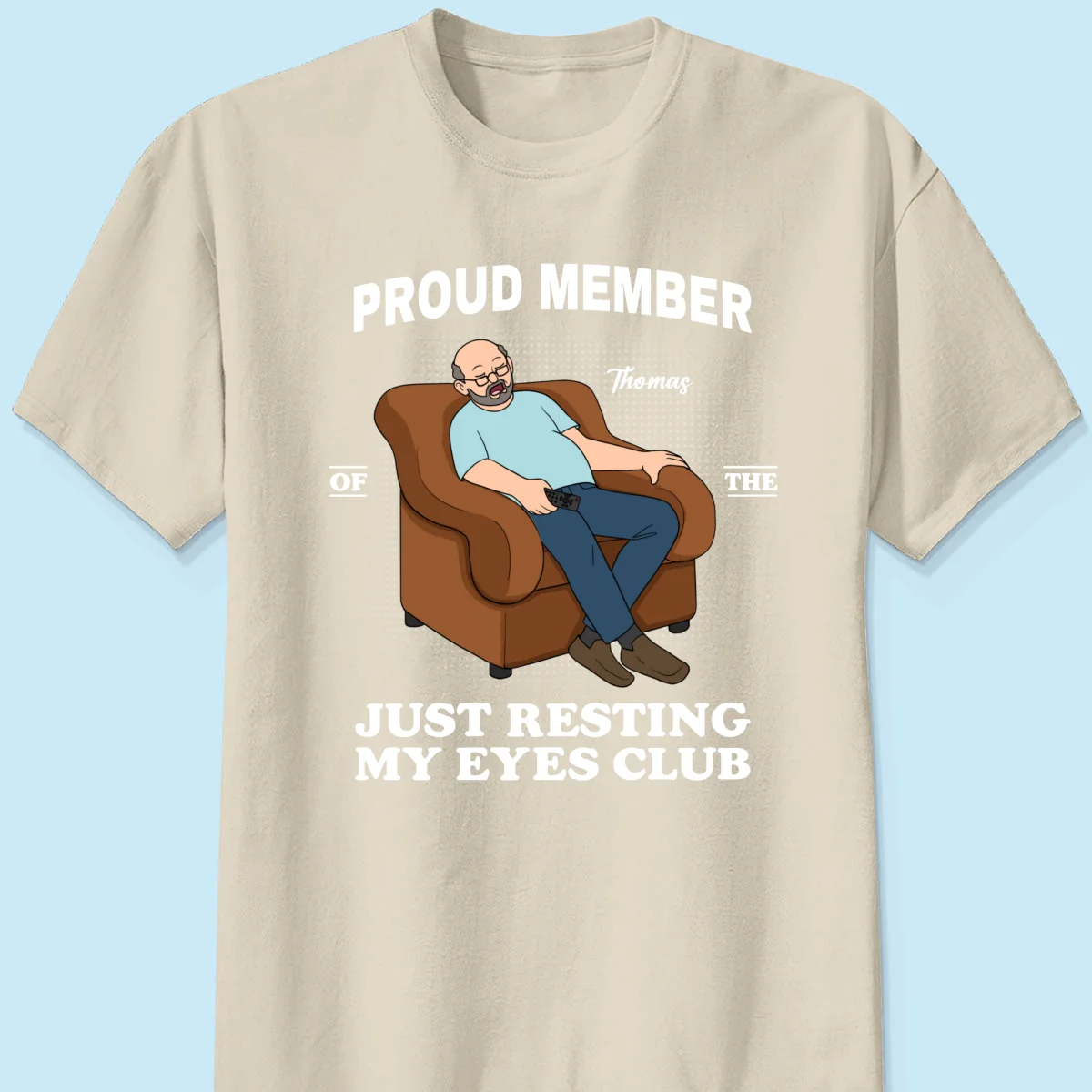 Proud Member Of Just Resting My Eyes Club - Personalized Shirt - Funny Father's Day Gift For Husband, Dad - Image 14