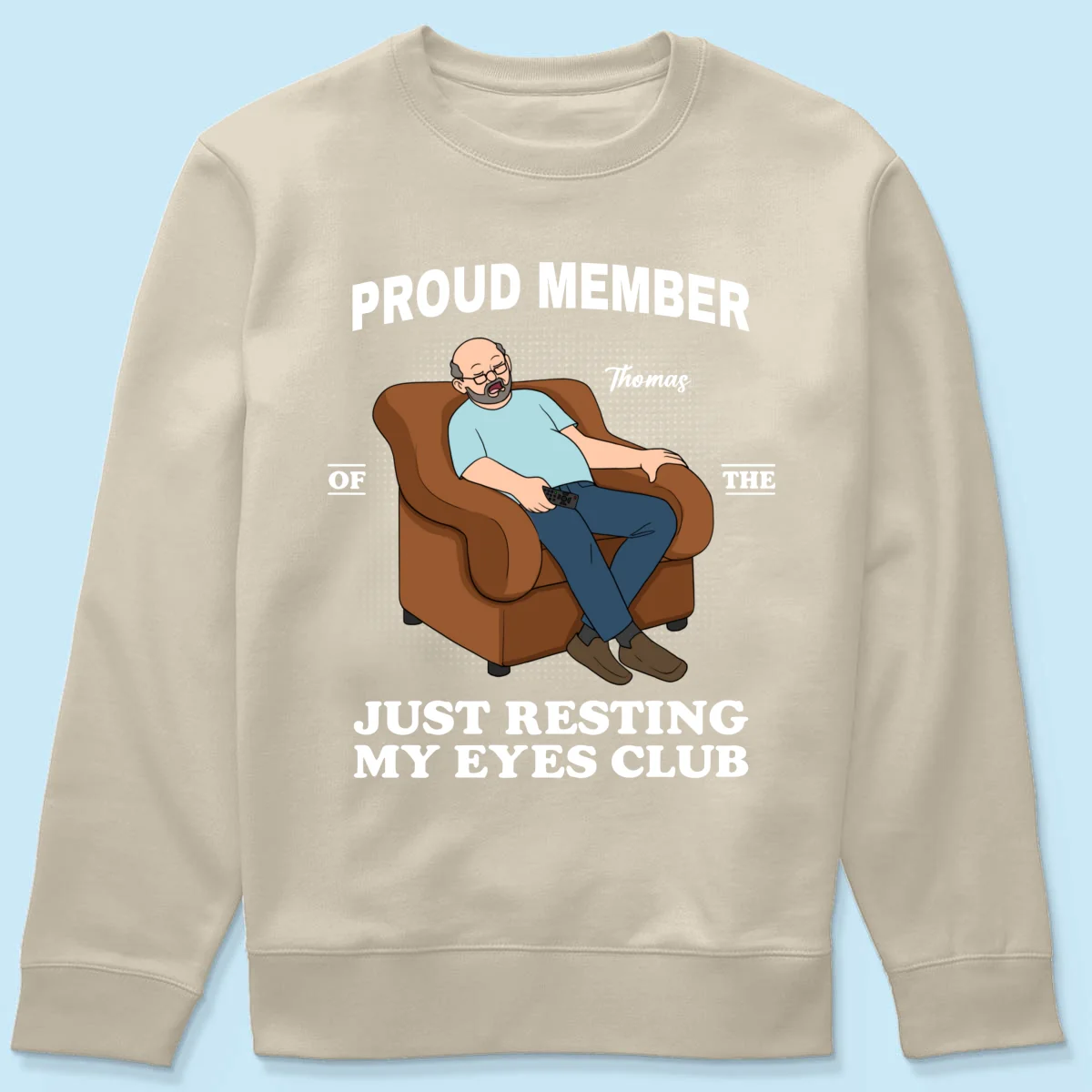 Proud Member Of Just Resting My Eyes Club - Personalized Shirt - Funny Father's Day Gift For Husband, Dad - Image 36