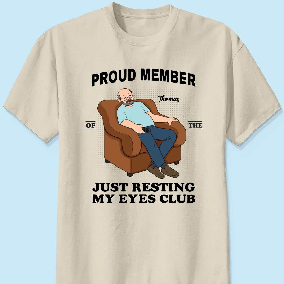 Proud Member Of Just Resting My Eyes Club - Personalized Shirt - Funny Father's Day Gift For Husband, Dad, Grandpa - Image 14