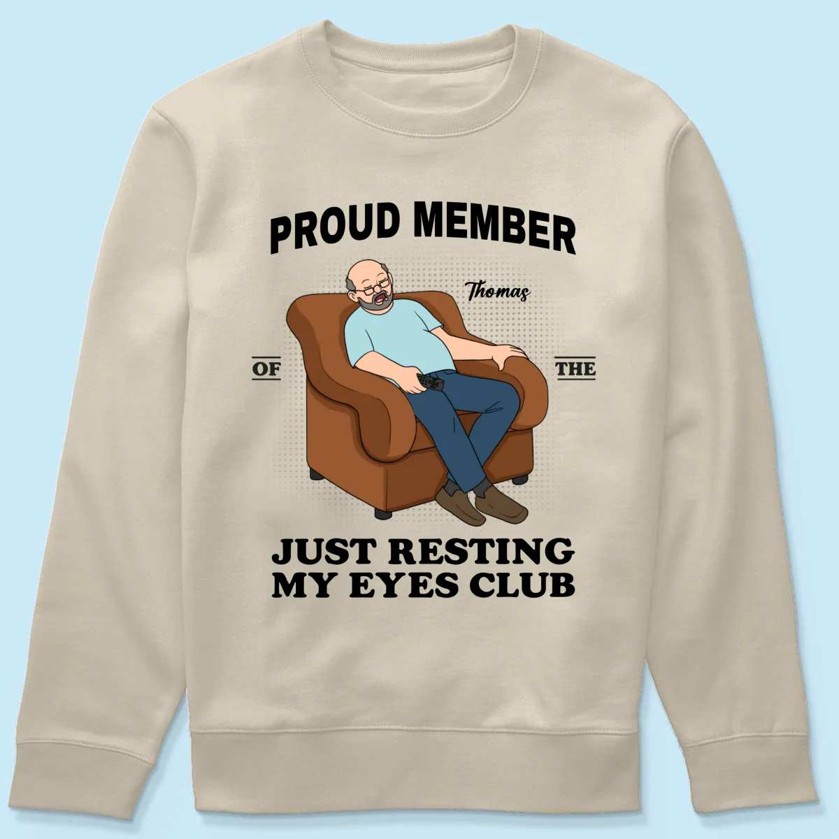 Proud Member Of Just Resting My Eyes Club - Personalized Shirt - Funny Father's Day Gift For Husband, Dad, Grandpa - Image 24