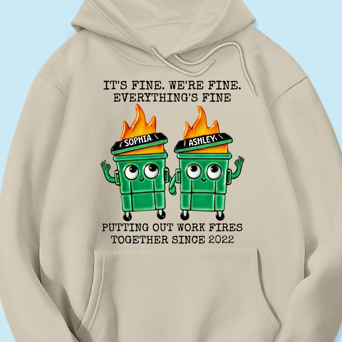 Putting Out Work Fires Together Work Bestie Dumpster Fire Funny Gift For Colleagues Matching Personalized Shirt - Image 17