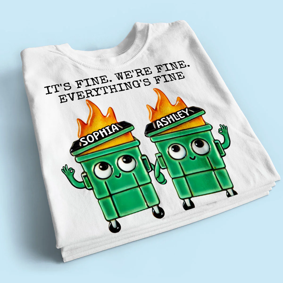 Putting Out Work Fires Together Work Bestie Dumpster Fire Funny Gift For Colleagues Matching Personalized Shirt - Image 5