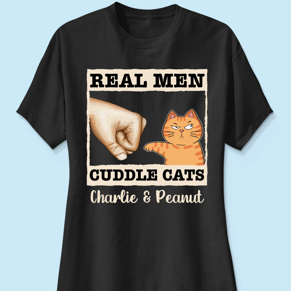 Real Men Cuddle Cats Fist Bump Funny Cute Cats Gift For Cat Dad Personalized Shirt - Image 10