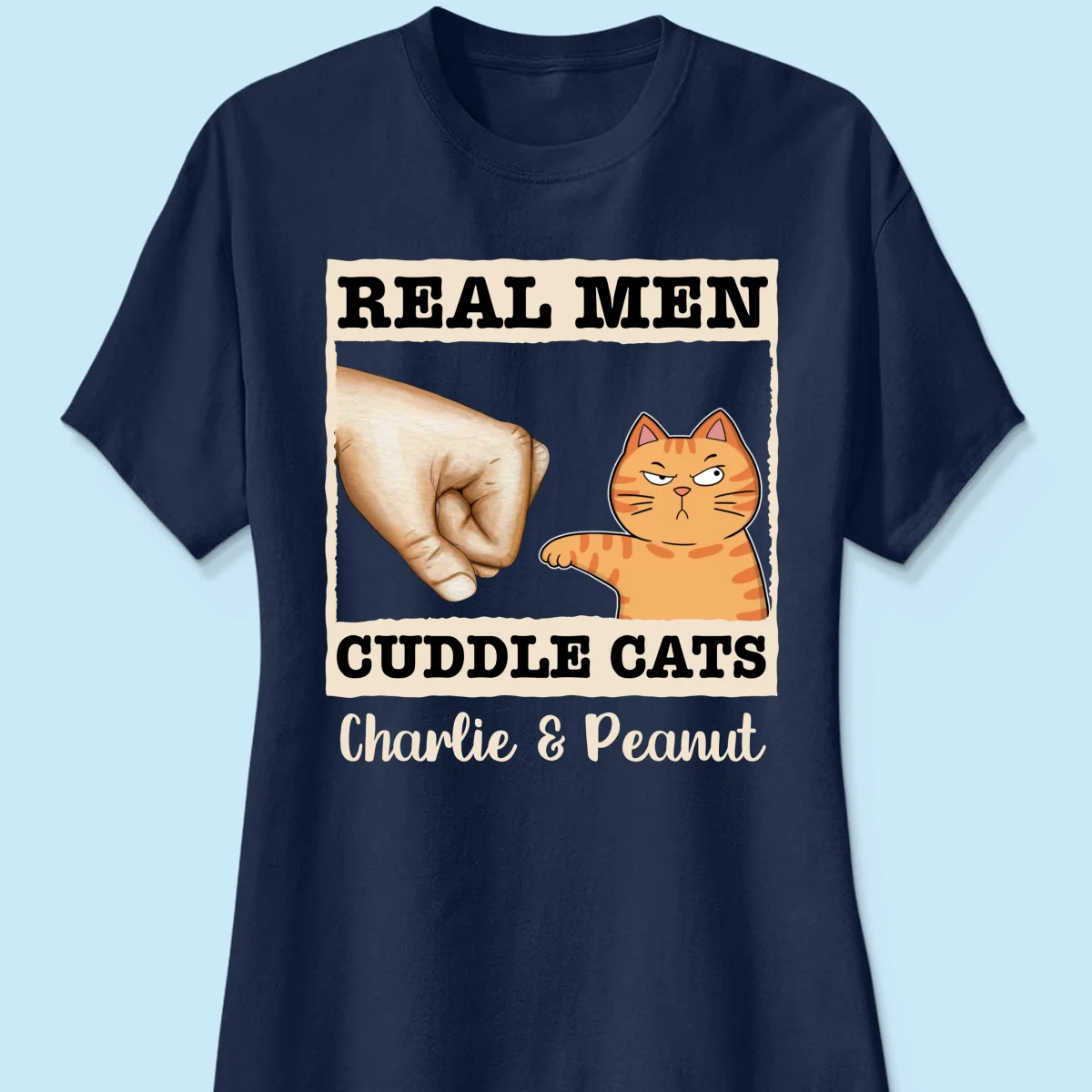 Real Men Cuddle Cats Fist Bump Funny Cute Cats Gift For Cat Dad Personalized Shirt - Image 11