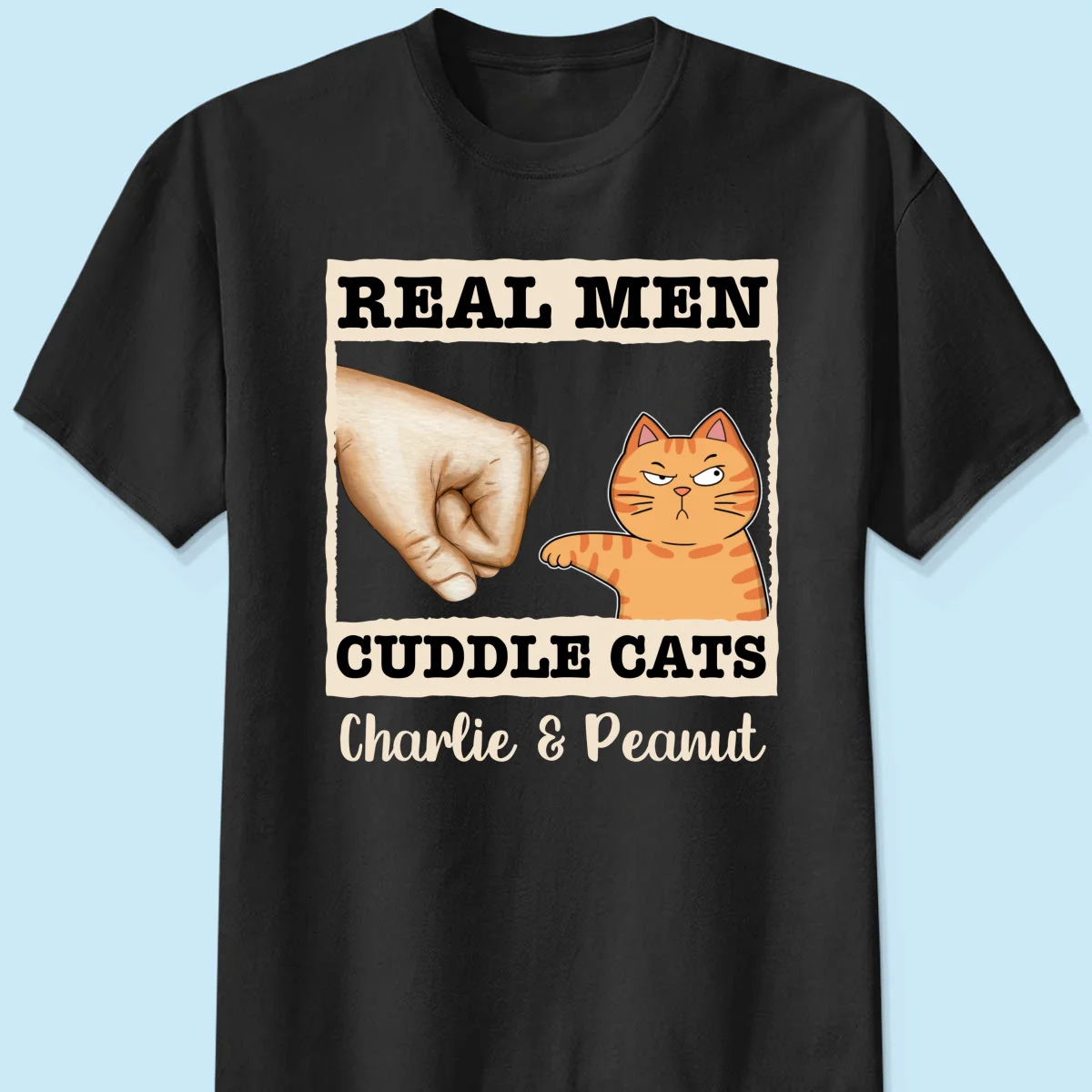 Real Men Cuddle Cats Fist Bump Funny Cute Cats Gift For Cat Dad Personalized Shirt - Image 7