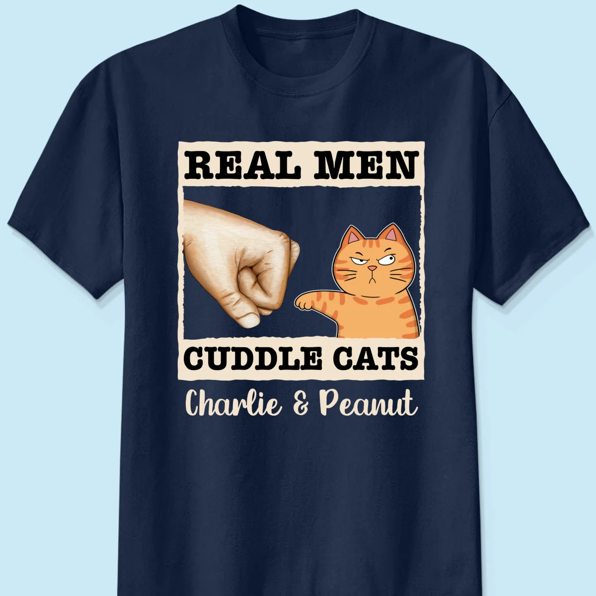 Real Men Cuddle Cats Fist Bump Funny Cute Cats Gift For Cat Dad Personalized Shirt - Image 8