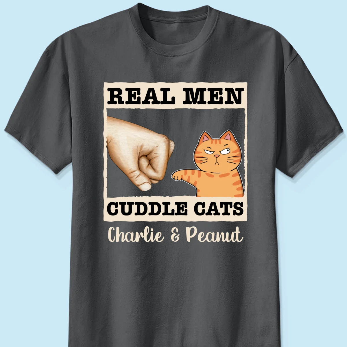 Real Men Cuddle Cats Fist Bump Funny Cute Cats Gift For Cat Dad Personalized Shirt - Image 9