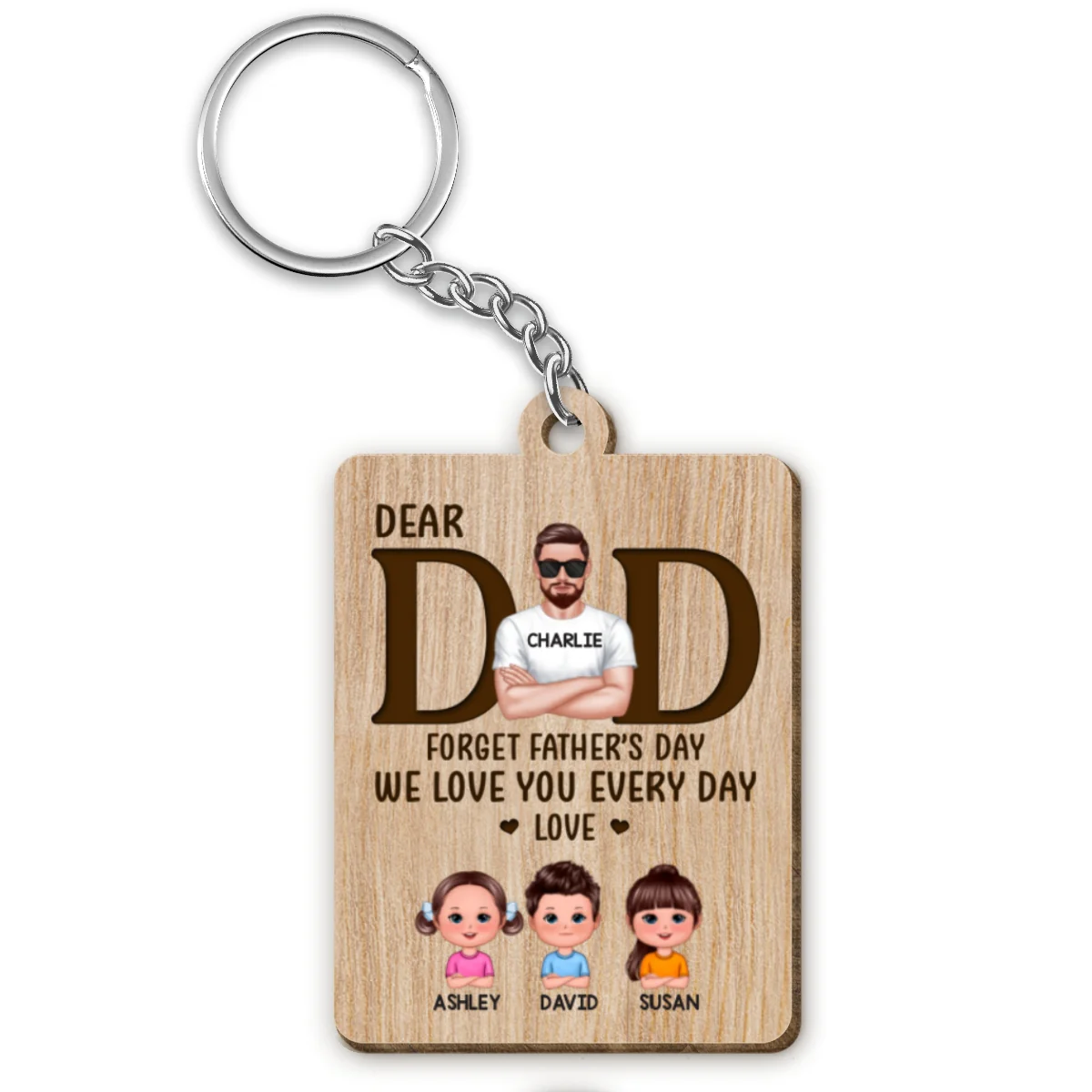 Realistic Man Dear Dad Forget Father‘s Day Love You Every Day Personalized Wooden Keychain - Image 4