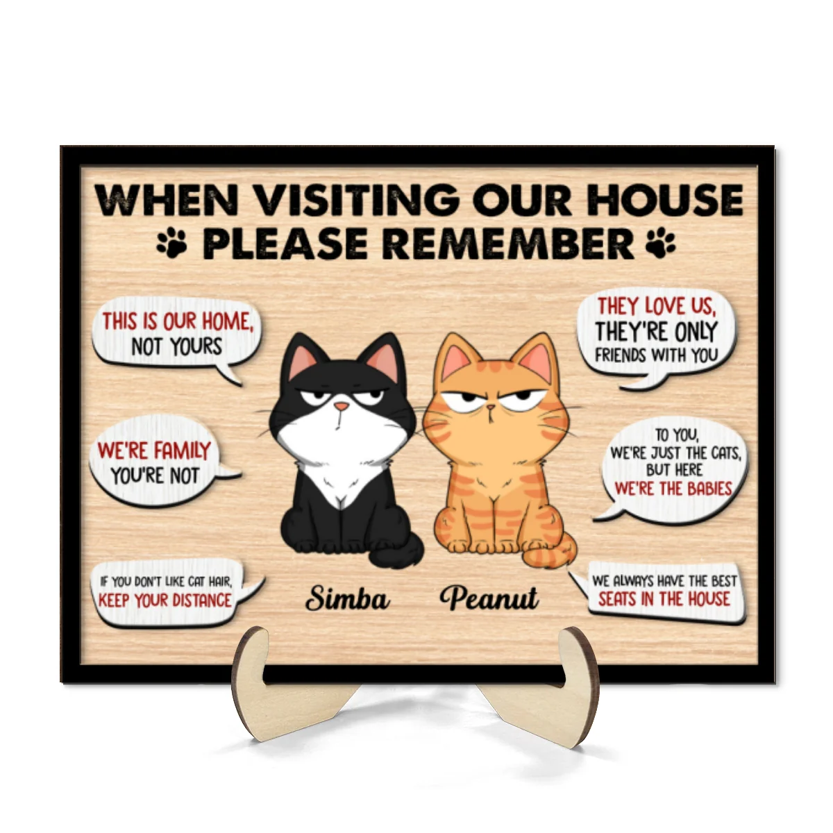 Remember When Visiting Cats House Funny Cats Expression Personalized 2-layer Wooden Plaque - Image 8