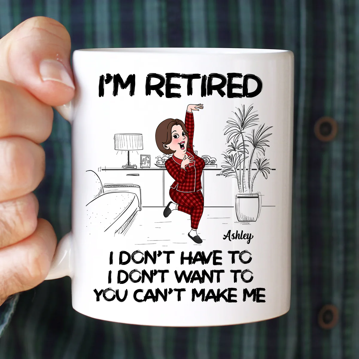 Retired I Don't Want To I Don't Have To Personalized Mug, Funny Retirement Gift For Colleagues, Mom, Dad - Image 6