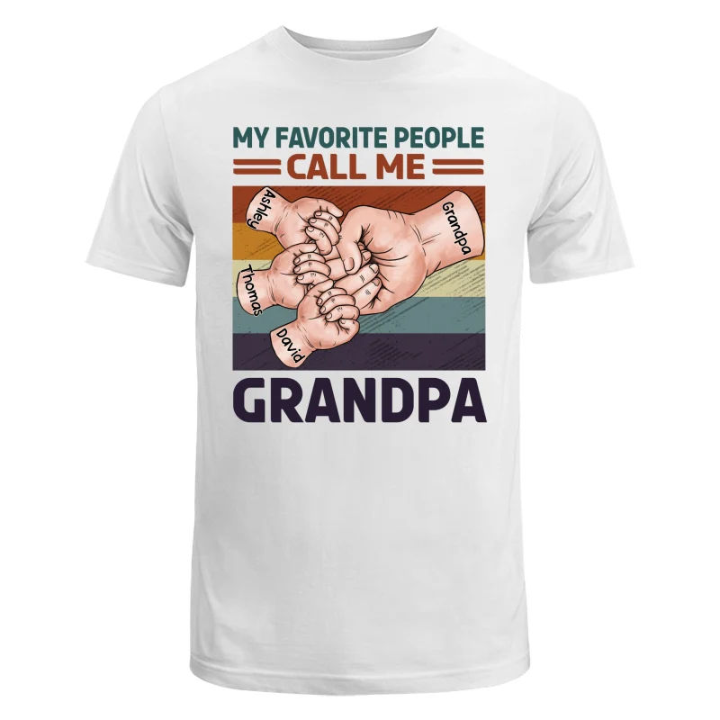 Retro Grandpa Dad And Kids Fist Bump Hands My Favorite People Call Me Grandpa Dad Personalized Shirt - Image 5