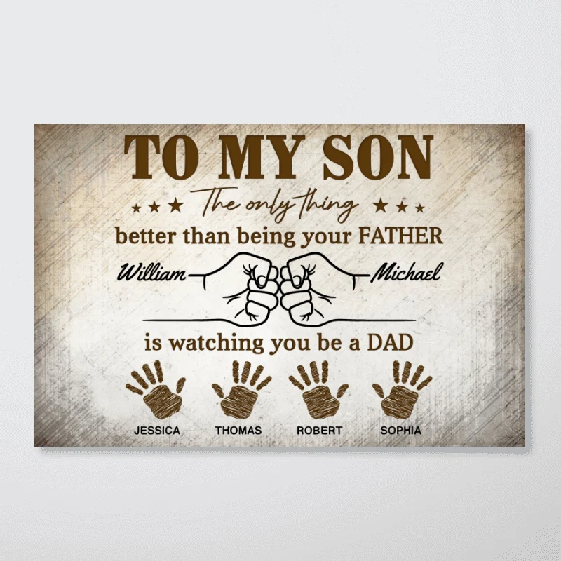 Retro Vintage From Dad To Son Watching You Be A Dad - Personalized Poster - Father's Day Gift For Son - Image 11