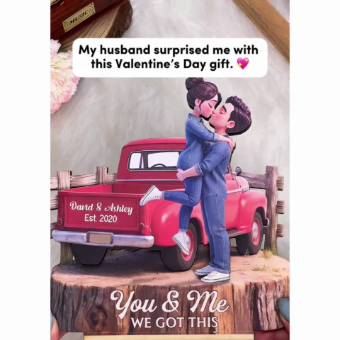 Romantic Couple Pickup Truck You & Me We Got This - Personalized 2-Layered Wooden Plaque - Gift For Couple, Farmhouse Decor - Image 2