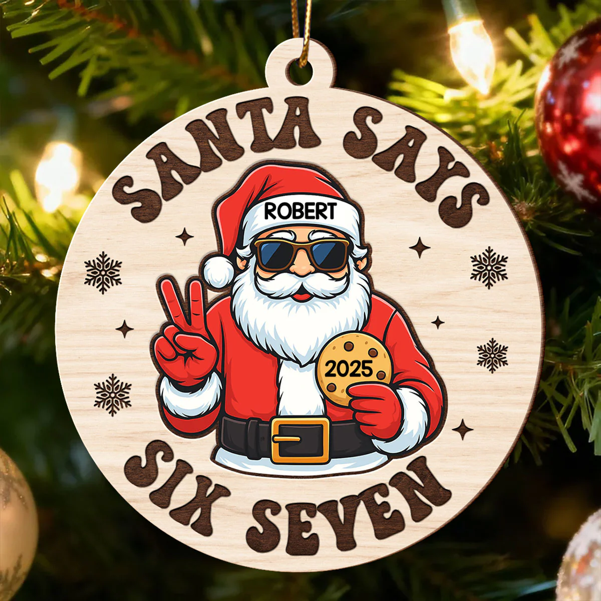 Santa Says Six Seven - Personalized Wooden Ornament - Teen Slang Funny 67 Tree Decor, Funny Teen Grandkid Gift - Image 3