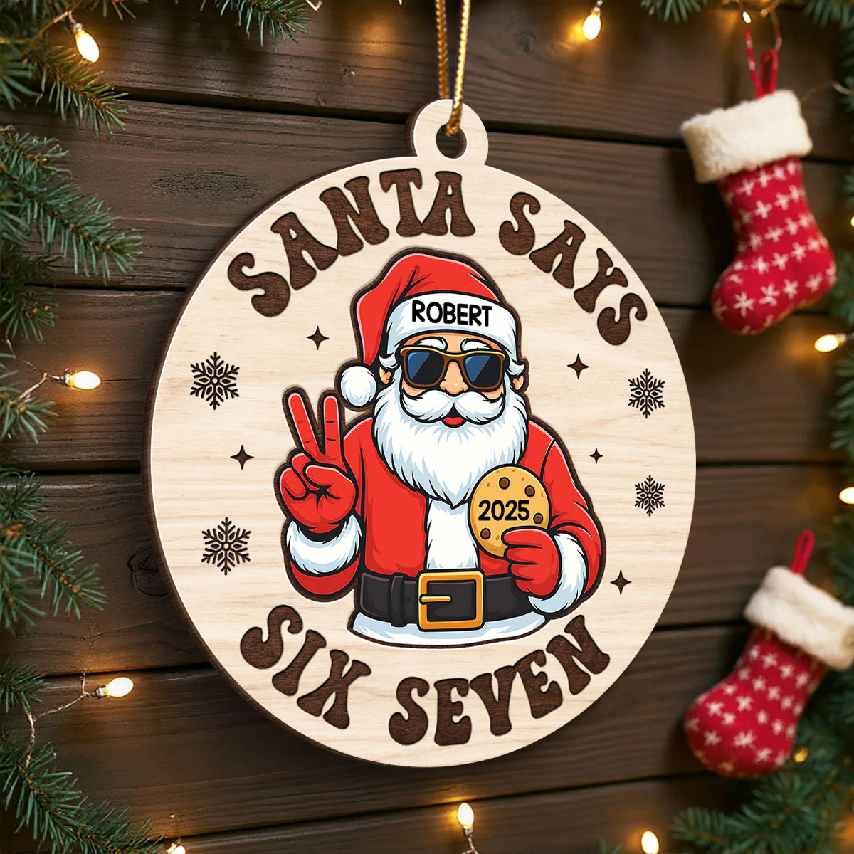 Santa Says Six Seven - Personalized Wooden Ornament - Teen Slang Funny 67 Tree Decor, Funny Teen Grandkid Gift - Image 6