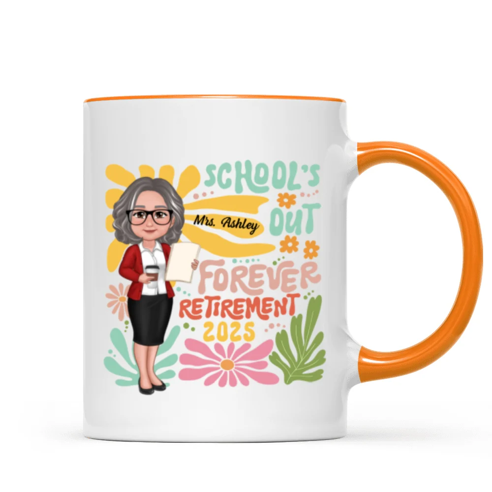 School Is Out Forever Teacher Retirement Personalized Mug - Image 15
