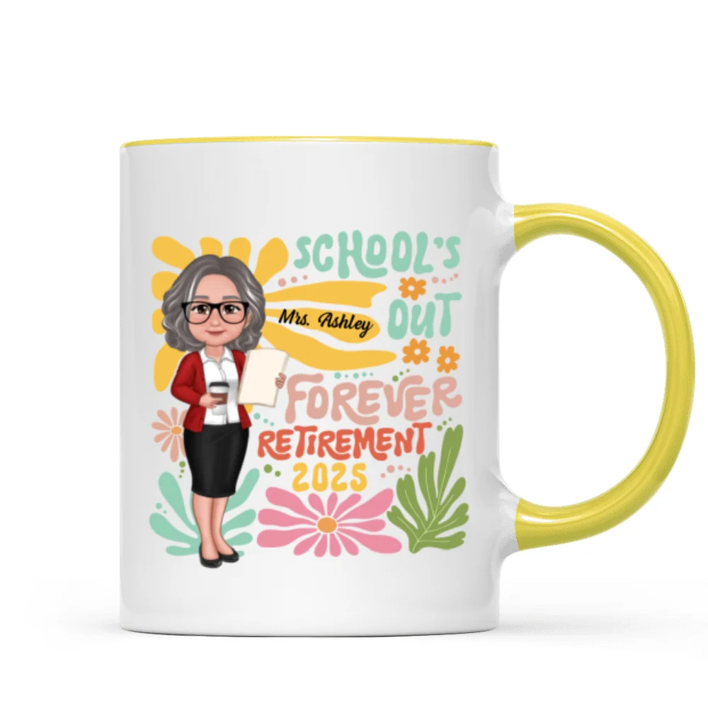 School Is Out Forever Teacher Retirement Personalized Mug - Image 16