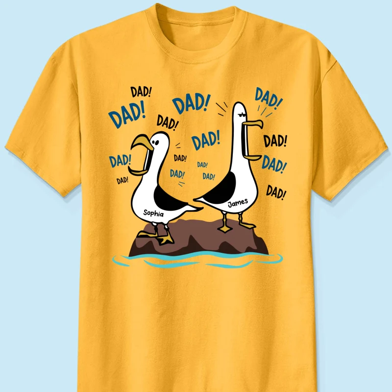 Seagull Dad! Dad! Dad! - Personalized Shirt - Funny Father's Day Gift For Dad, Husband - Image 15