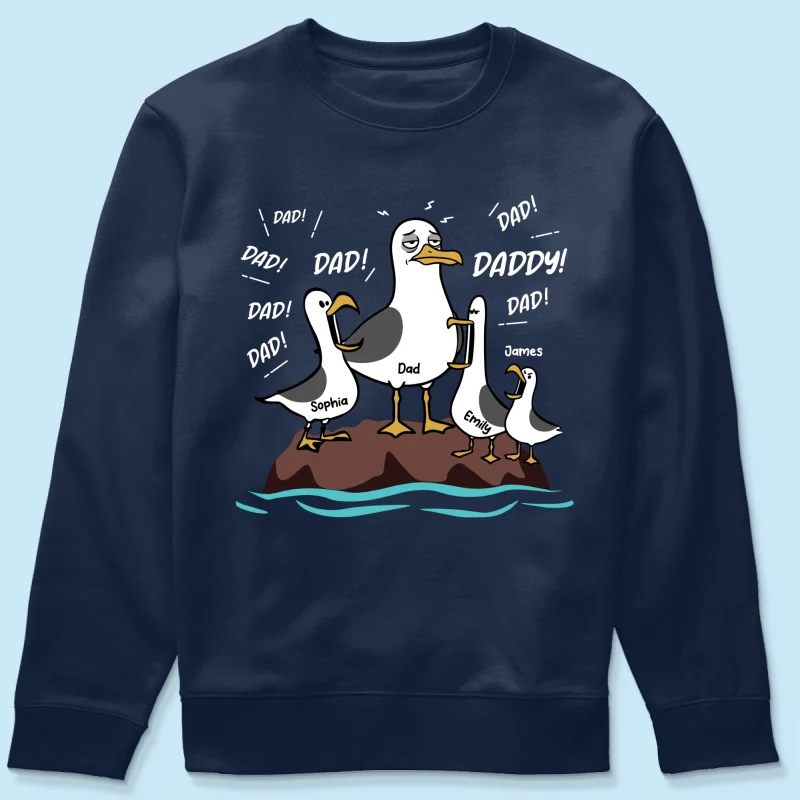 Seagull Dad! Dad! Dad! Tired Seagull & Kids - Personalized Shirt - Funny Father's Day Gift For Dad, Husband - Image 31