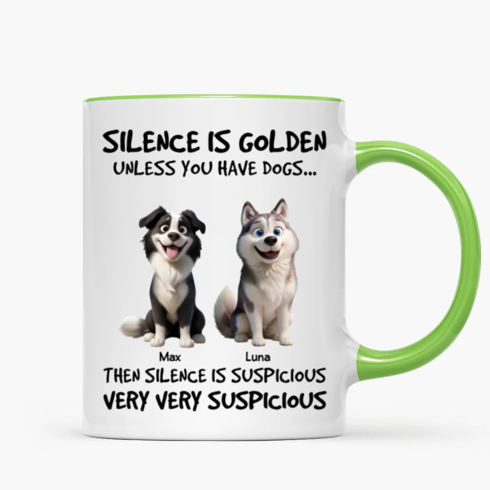 Silence Is Golden Unless You Have Dogs - Personalized Mug - Funny Mother's Day Gift For Dog Mom - Image 15