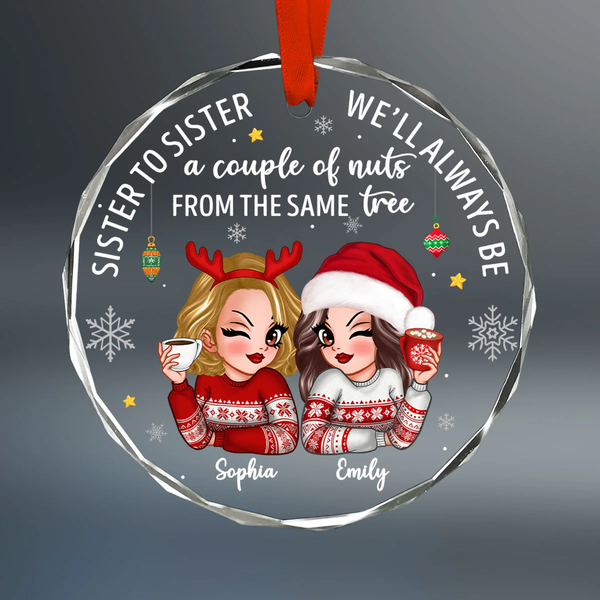 Sister To Sister Couple Of Nuts Sassy Girls Christmas Personalized Glass Ornament, Funny Christmas Gift For Sisters - Image 2