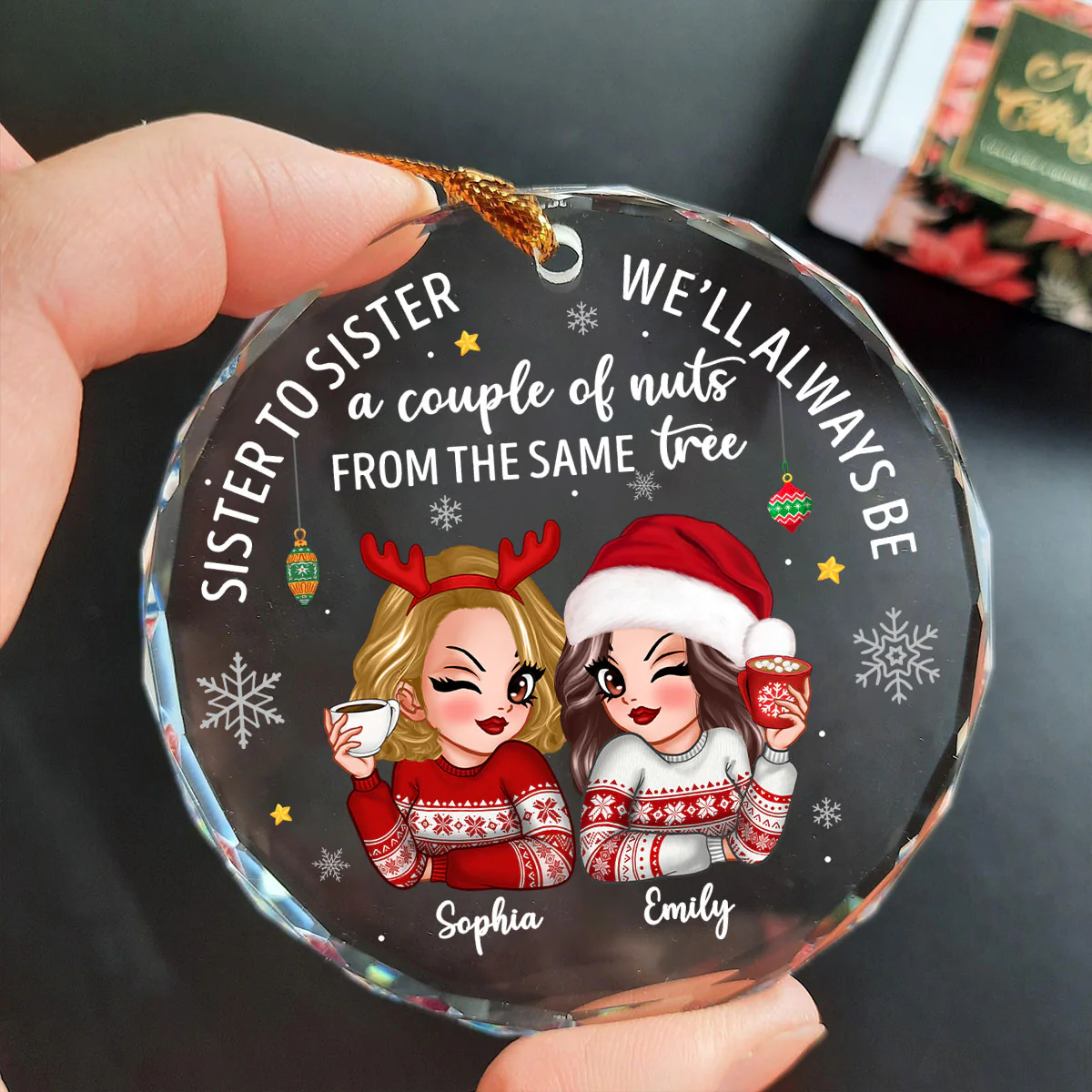 Sister To Sister Couple Of Nuts Sassy Girls Christmas Personalized Glass Ornament, Funny Christmas Gift For Sisters - Image 7