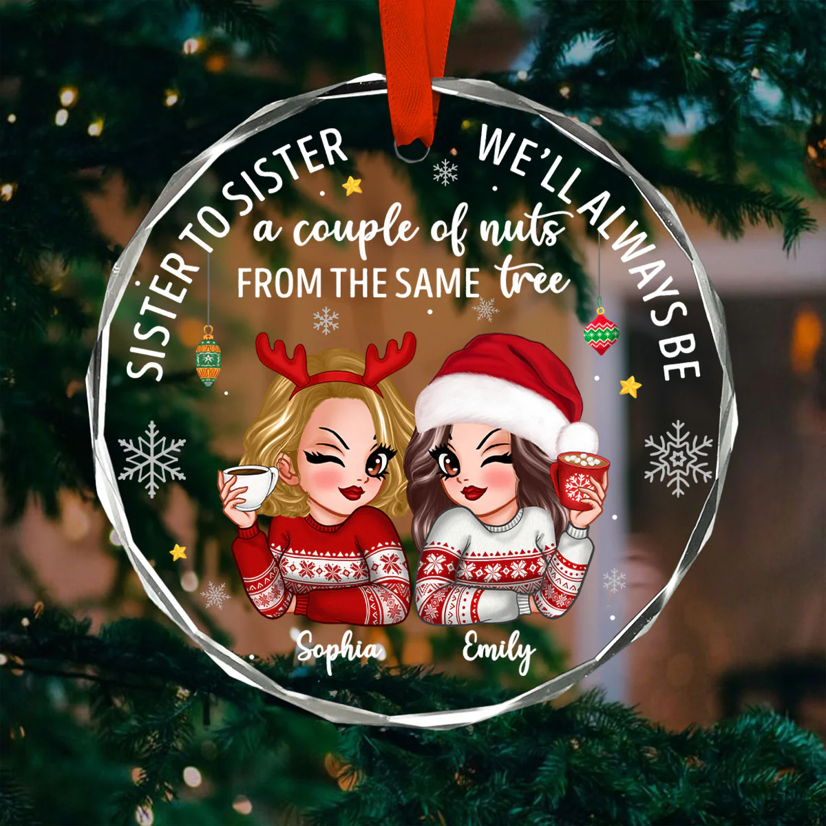 Sister To Sister Couple Of Nuts Sassy Girls Christmas Personalized Glass Ornament, Funny Christmas Gift For Sisters - Image 8