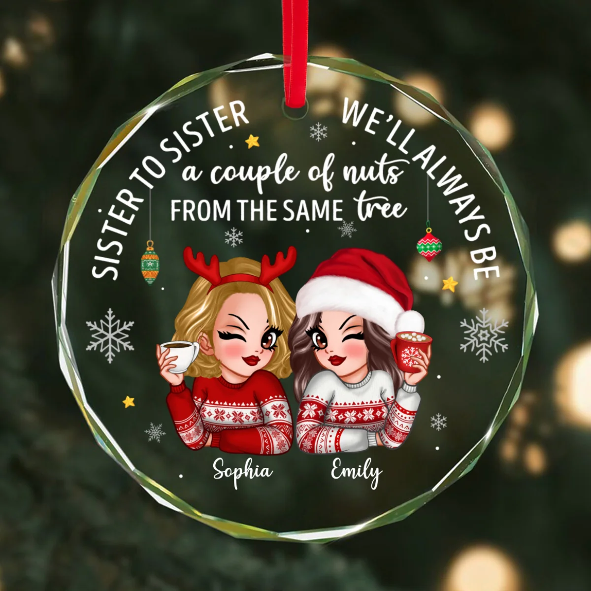 Sister To Sister Couple Of Nuts Sassy Girls Christmas Personalized Glass Ornament, Funny Christmas Gift For Sisters - Image 9
