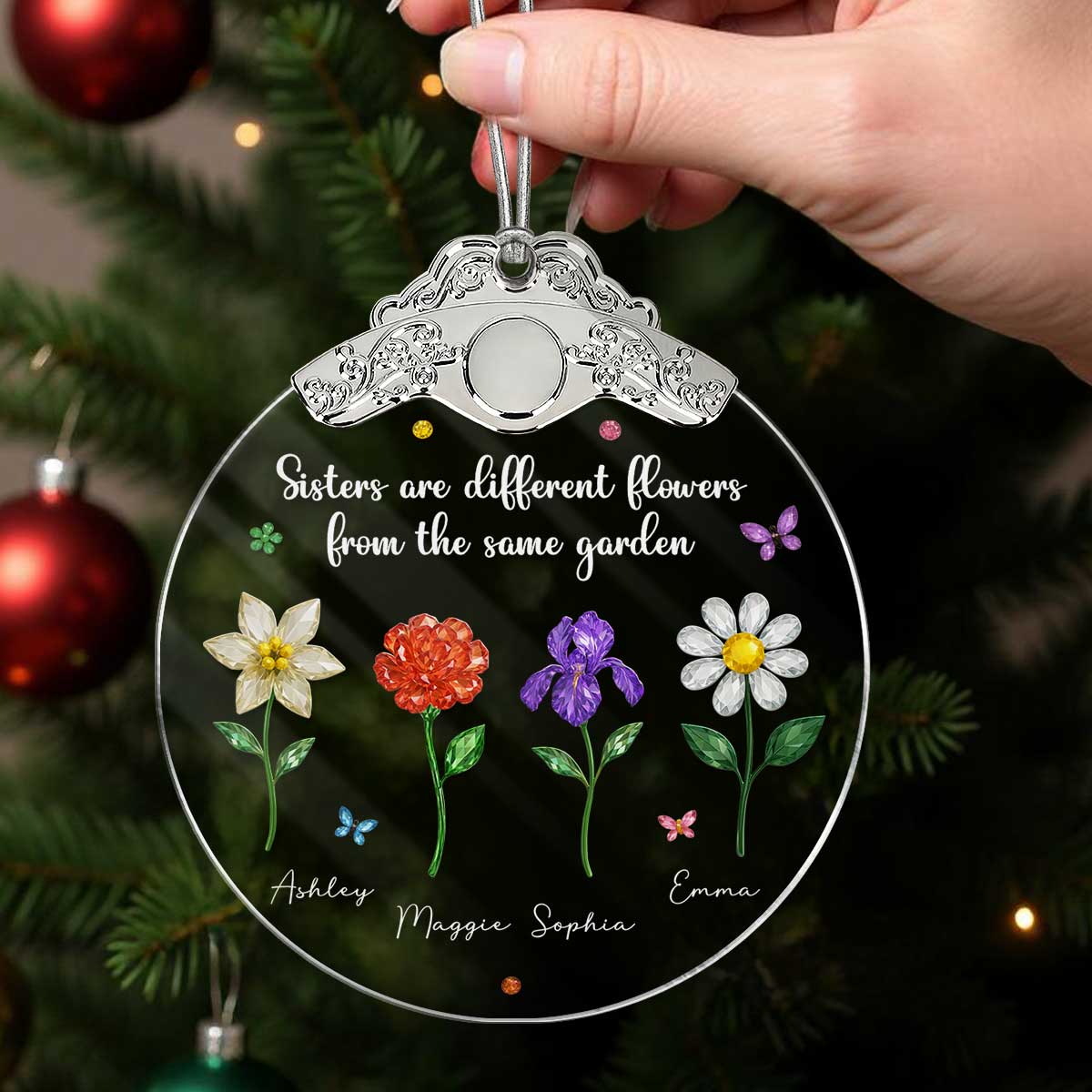 Sisters Are Different Flowers from the Same Garden - Personalized Glass Ornament With Silver Cap - 3D Crystal Effect, Thoughtful Christmas Gift for Sisters - Image 4