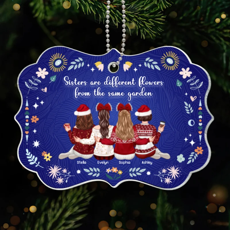 Sisters Are Different Flowers from the Same Garden, Sisters Sitting Back View Personalized Acrylic Ornament, Christmas Gift for - Image 7